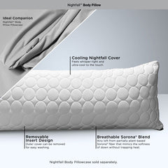 Nightfall body pillow shown on a white and grey background with details written about it as follows: cooling nightfall pillow cover, removable insert design, breathable Sorona® Blend fill. Ideal companion is the nightfall body pillow pillowcases.