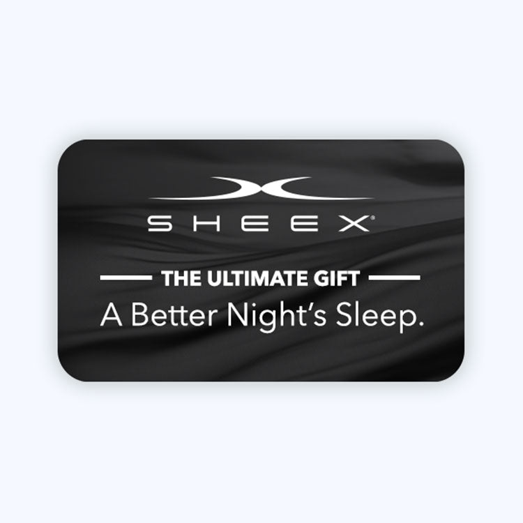 SHEEX Gift Card. The Ultimate Gift. A Better Night's Sleep